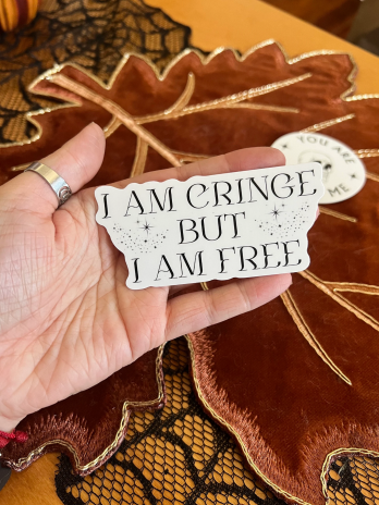 I Am Cringe But I Am Free Sticker